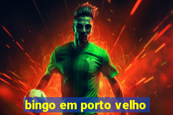 bingo em porto velho